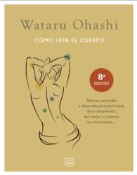 Como leer el cuerpo / Reading the Body : Manual De Diagnosis Oriental / Eastern Diagnosis Manual （TRA）