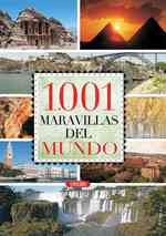 1.001 Maravillas del mundo / 1,001 Wonders of the World (1.001... / 1,001...)