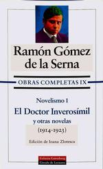 Novelismo / Novelism : El doctor inverosimil y otras novelas / the Implausible Doctor and other Stories (Obras Completas / Complete Works) 〈1〉 （BOX）