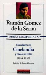 Novelismo / Novelism : Cinelandia y otras novelas / Cineland and Other Stories (Obras Completas / Complete Works) 〈2〉 （BOX）