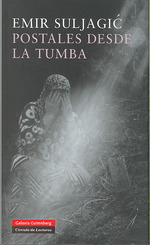 Postales Desde La Tumba/ Letters from the Tomb