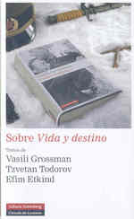 Sobre vida y destino/ about Life and Fate