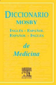 Diccionario Mosby De Medicina Ingles - Espanol