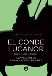 El conde lucanor / Count Lucanor (Clasicos castellanos / Castilian Classics)