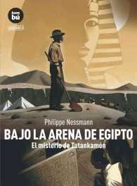 Bajo la arena Egipto /Under the Egypt Sand (Plan Lector)