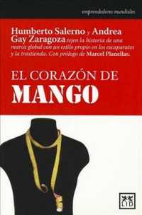 El corazon de Mango/ the heart of Mango (Emprendedores mundiales)