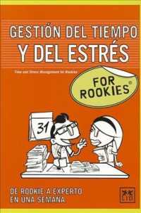 Gestion del tiempo y del estres for rookies / Rookies of Time Management (For Rookies)