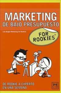 Marketing de bajo presupuesto / Rookies Marketing under Pressure (For Rookies)