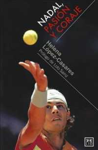 Nadal/ nadal : pasion y coraje/ passion and courage (viva)