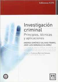 Investigacion Criminal /Criminal Investigation : Un grupo de expertos analiza las tcnicas de investigacin criminal ms punteras a la luz de los fenmeno