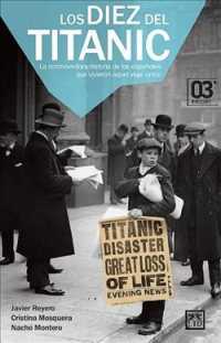 Los diez del Titanic / Ten of the Titanic