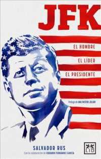 JFK : El Hombre - El Lder - El Presidente / the Man - the Leader - the President (Viva)