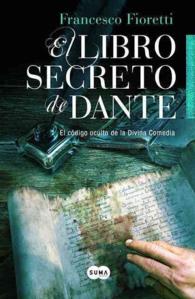 El libro secreto de Dante / Dante's Secret Manuscript （TRA）