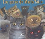 Los Gatos De Maria Tatin/Maria Tatin's Cats