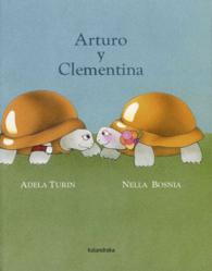 Arturo y Clementina/ Arthur and Clementine