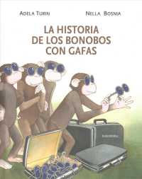 La historia de los bonobos con gafas / the Story of Bonobos with Glasses
