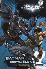 Batman contra Bane/ Batman Versus Bane (El Caballero Oscuro: La Leyenda Renace, Nivel 2)