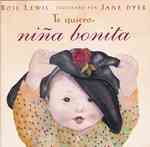 Te Quiero, Nina Bonita / I Love You Like Crazy Cakes