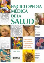 Enciclopedia Medica De LA Salud : Conocimiento De LA Medicina Y Asesoramiento Medico Para Toda LA Familia （SLP）