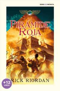 La pirmide roja/ the Red Pyramid (Las Cronicas De Los Kane/ Kane Chronicles)