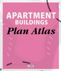 Plan Atlas : Apartment Buildings (Plan Atlas)