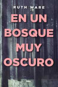 En un bosque muy oscuro / in a Dark, Dark Wood