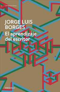 El aprendizaje del escritor/ the Writers Apprenticeship