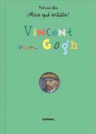 Vincent van Gogh (Mira Qu Artista!)