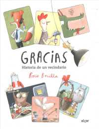 Gracias/ Thank You : Historia De Un Vecindario/ the Story of a Neighborhood