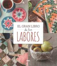 El gran libro de las labores/ the Big Book of Crafts