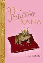 La princesa rana/ the Frog Princess （TRA）