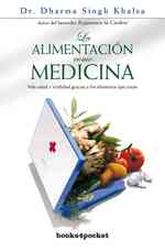 La alimentacion como medicina/ Food as Medicine