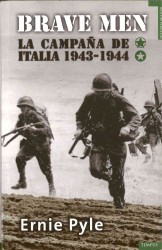 Brave Men : La campana de Italia 1934-1944 / the Italian Campaign 1934-1944 （TRA）