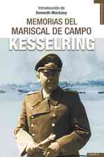 Las Memorias del Mariscal de Campo Kesselring/ the Memoirs of Field-Marshal Kesselring （TRA）