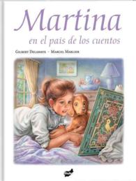 Martina en el pas de los cuentos : O Las Siete Plumas De Fuego