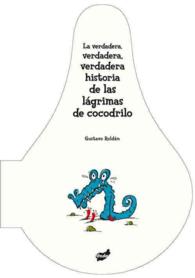 La verdadera, verdadera, verdadera historia de las lgrimas de cocodrilo （BRDBK）