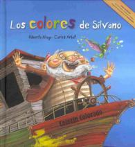 Los colores de Silvano/ Silvano's Colors