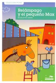 Relmpago y el pequeo Max/ Lightening and Little Max (Coleccion Picnic) （TRA）