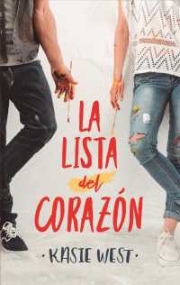 La lista del corazn / Love, Life, and the List