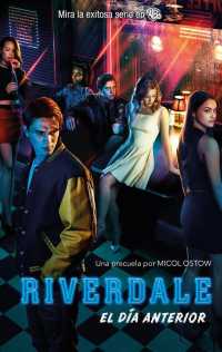 Riverdale : El Dia Anterior （TRA）