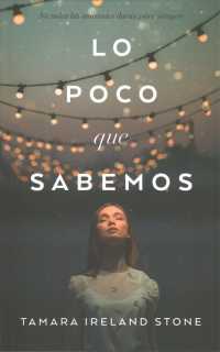 Lo Poco Que Sabemos