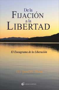de la Fijacion a la Libertad