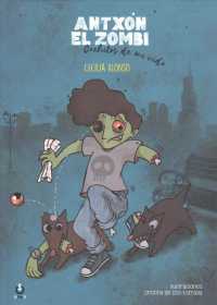 Antxón El Zombi， Cachitos de Mi Vida