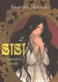 Sisi / Sisi : Emperatriz, Rebelde (Sisi/ Sisi)