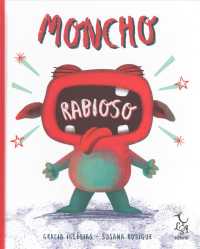 Moncho rabioso / Angry Moncho