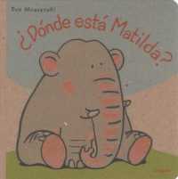 Dnde est Matilda? / Where Is Matilda? （BRDBK）