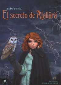 El secreto de Alallr / Alallara's Secret