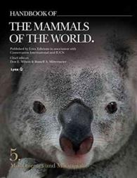 Handbook of the Mammals of the World : Monotremes and Marsupials (Handbook of Mammals of the World) 〈5〉