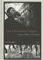 Los hermanos negros/ the Black Brothers : Novela Grafica