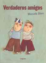 Verdaderos Amigos/ True Friends